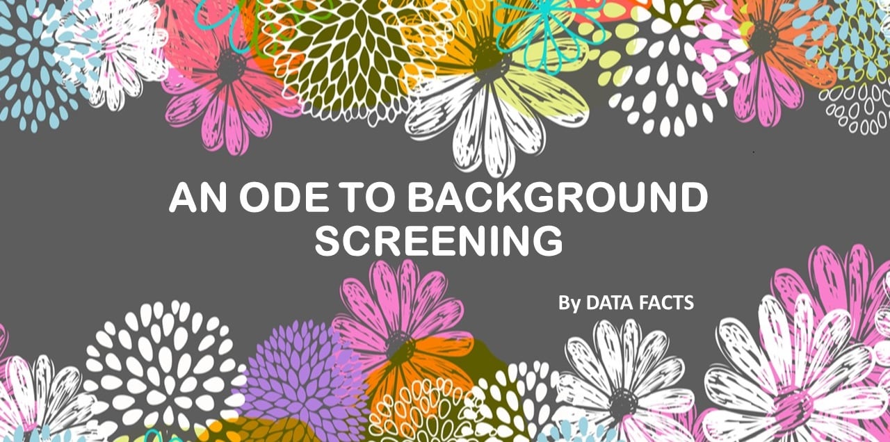 An Ode to Background Screening by Data Facts